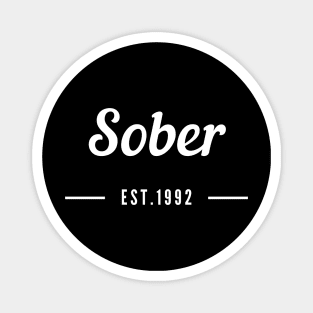 Sober Since 1992 - Alcoholic Clean And Sober Magnet